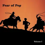 CD - Fear Of Pop - Volume I