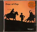 CD - Fear Of Pop - Volume I