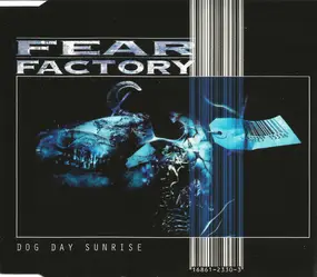 Fear Factory - Dog Day Sunrise