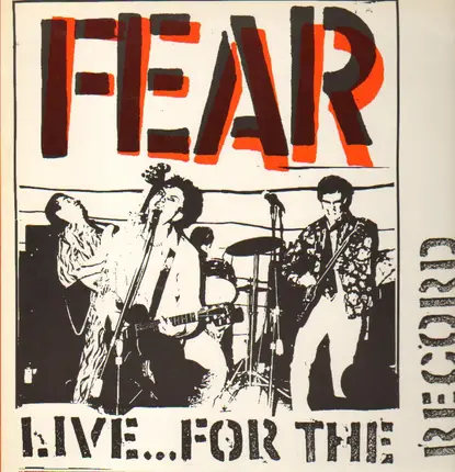 Fear - Live... For The Record