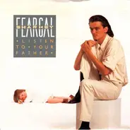 Feargal Sharkey - Listen To Your Father