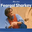 7inch Vinyl Single - Feargal Sharkey - More Love