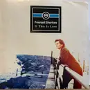 7inch Vinyl Single - Feargal Sharkey - If This Is Love - AR Pressing