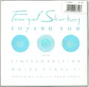 7inch Vinyl Single - Feargal Sharkey - Loving You - Limited Edition