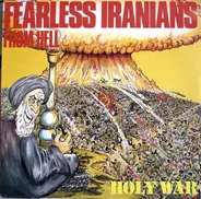 Fearless Iranians From Hell - Holy War