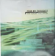Fear My Thoughts - The Great Collapse