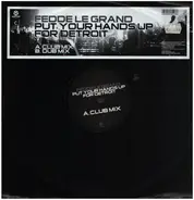 Fedde Le Grand - Put Your Hands Up For Detroit