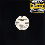 12inch Vinyl Single - Federation - 18 Dummy / Only Wear My White Tees Once