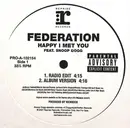 12inch Vinyl Single - Federation Feat. Snoop Dogg - Happy I Met You