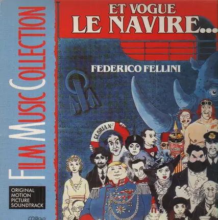 Federico Fellini - Et Vogue Le Navire...