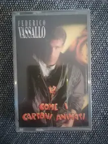 Federico Vassallo - Come I Cartoni Animati