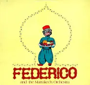 Federico And Marrakech Orchestra - Federico And The Marrakech Orchestra