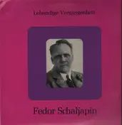 Fedor Schaljapin - Lebendige Vergangenheit