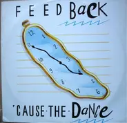 Feedback - Cause The Dance