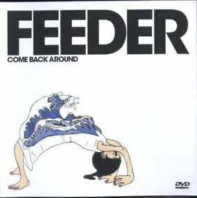 Feeder - Come Back Around