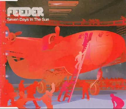Feeder - Seven Days In The Sun