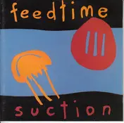 Feedtime - Suction / Cooper-S