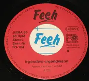 7inch Vinyl Single - Feeh - Irgendwo... Irgendwann...