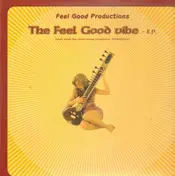 feel good productions - The Feel Good Vibe E.P.