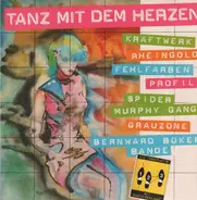 Fehlfarben / Rheingold / Grauzone a.o. - Tanz Mit Dem Herzen