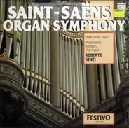 Feike Asma / The Hague Philharmonic / Roberto Benzi - Saint-Saens Organ Symphony