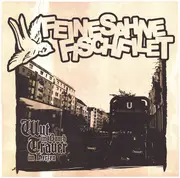 LP - Feine Sahne Fischfilet - Wut Im Bauch, Trauer Im Herzen - Still Sealed
