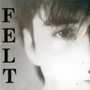 CD - Felt - Crumbling The Antiseptic Beauty / The Splendour Of Fear