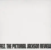 LP - Felt - The Pictorial Jackson Review - White sleeve