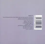 Felt - The Strange Idols Pattern And Other Short Stories / Ignite The Seven Cannons