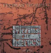 12inch Vinyl Single - Feltman Trommelt - Victims are Heroes