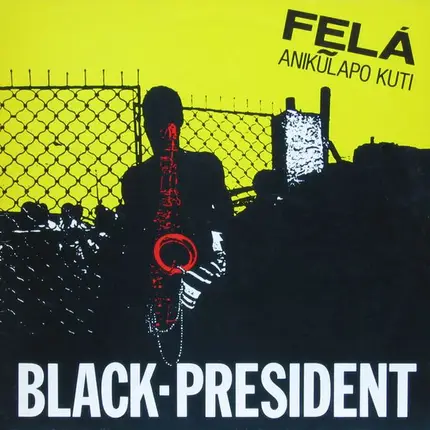 Fela Anikulapo Kuti - Black President