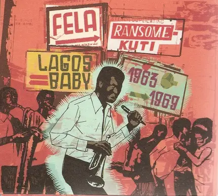 Fela Kuti - Lagos Baby 1963-1969