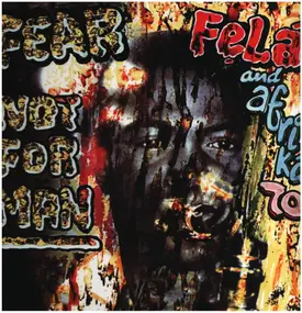 Fela Kuti - Fear Not for Man