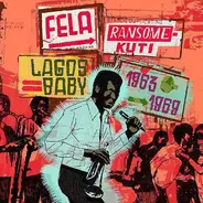Fela Kuti - Lagos Baby 1963-1969