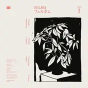 Felbm - Tape 3/Tape 4