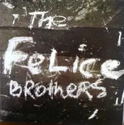 The Felice Brothers - Felice Brothers -Lp+7'-