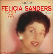 Felicia Sanders - I Wish You Love