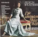LP - Felicia Weathers - Die Schönsten Lieder Der Welt