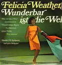 LP - Felicia Weathers - Wunderbar ist die Welt