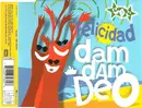 CD Single - Felicidad - Dam Dam Deo