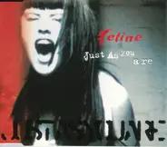 Feline - Just As You Are