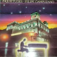 Felipe Campuzano - Inquietudes Volumen II