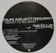 Felipe Avelar feat. DJ Frequency - Ready To Go Back