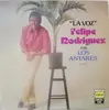 LP - Felipe Rodriguez - La Voz Con Los Antares