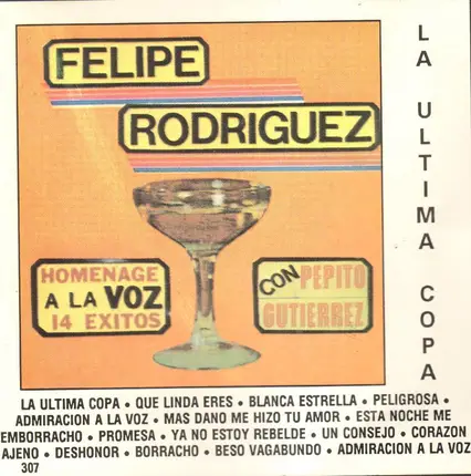 Felipe Rodriguez - La Ultima Copa