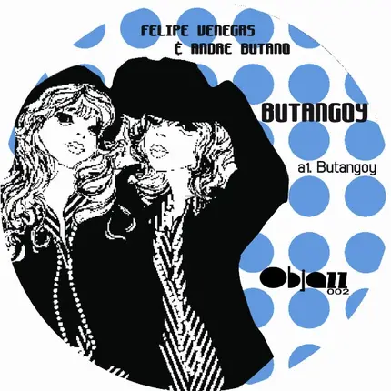 Felipe Venegas & Andre Butano - Butangoy EP