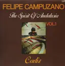 LP - Felipe Campuzano - The Spirit Of Andalusia Vol. 1
