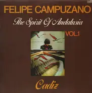 Felipe Campuzano - The Spirit Of Andalusia Vol. 1