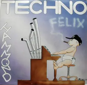 Felix - Techno Hammond