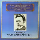 LP - Felix Weingartner Conducts Beethoven / Wagner - Conductor - Mono